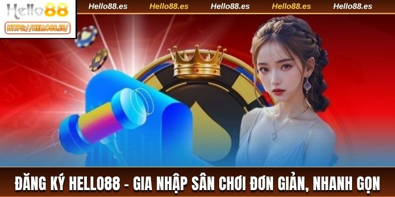 Đăng ký HELLO88